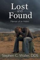 Lost and Found: Memoir of an Addict