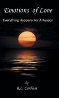 Emotions of Love: Everything Happens for a Reason
