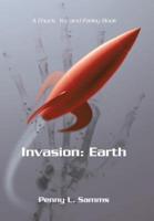 Invasion: Earth: A Chuck, Yu, and Farley Book
