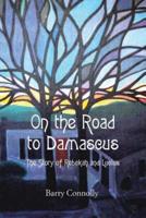 On the Road to Damascus: The Story of Rebekah and Lucius