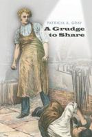 A Grudge to Share