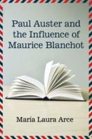 Paul Auster and the Influence of Maurice Blanchot