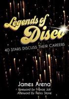Legends of Disco: Forty Stars Discuss Their Careers