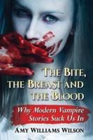 The Bite, the Breast and the Blood