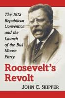 Roosevelt's Revolt