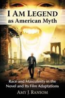 I Am Legend as American Myth