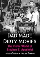 Dad Made Dirty Movies