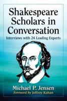 Shakespeare Scholars in Conversation