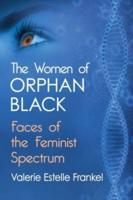 The Women of Orphan Black: Faces of the Feminist Spectrum