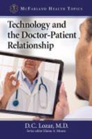 Technology and the Doctor-Patient Relationship