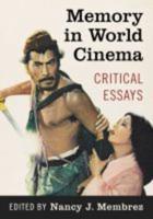 Memory in World Cinema: Critical Essays