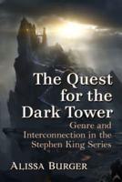 The Quest for the Dark Tower: Genre and Interconnection in the Stephen King Series