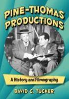 Pine-Thomas Productions: A History and Filmography