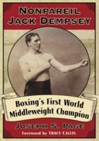 Nonpareil Jack Dempsey: Boxing's First World Middleweight Champion