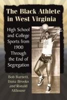 The Black Athlete in West Virginia