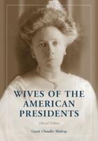 Wives of the American Presidents