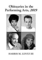 Obituaries in the Performing Arts, 2019