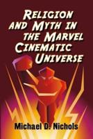 Religion and Myth in the Marvel Cinematic Universe