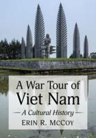 War Tour of Viet Nam: A Cultural History