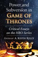 Power and Subversion in Game of Thrones