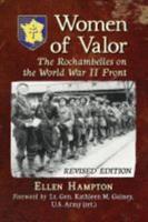 Women of Valor: The Rochambelles on the World War II Front, Rev. Ed.