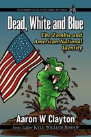 Dead, White and Blue
