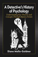 A Detective's History of Psychology