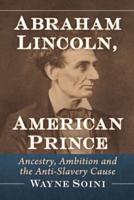 Abraham Lincoln, American Prince