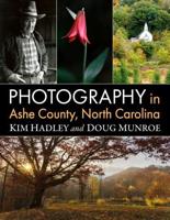 Photography in Ashe County, North Carolina