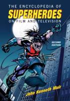 The Encyclopedia of Superheroes on Film and Television / John Kenneth Muir