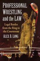 Professional Wrestling and the Law