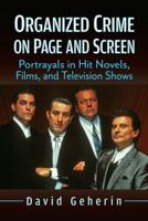 Organized Crime on Page and Screen