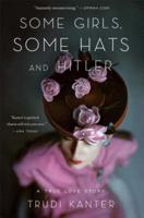 Some Girls, Some Hats, and Hitler