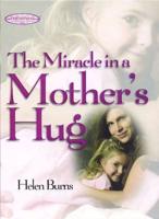 The Miracle in a Mother's Hug