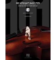 101 Upright Bass Tips Stuff All the Pros Know and Use DB Bk/Audio