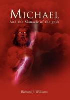 Michael: And the Manacle of the Gods
