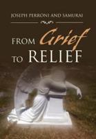 From Grief to Relief