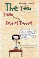The Adventures of Tessa: Tessa and the Secret Tunnel