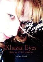 Khazar Eyes: Return of the Khazars