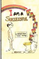 I Am a Successful Failure