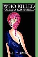 Who Killed Ramona Rosenberg?