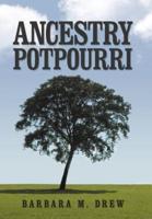 Ancestry Potpourri
