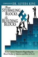 From STUMBLING BLOCKS To BUILDING BLOCKS