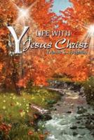 Y: Life With Jesus Christ