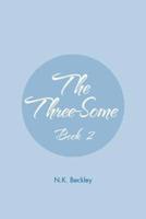 The Three-Some: Book 2