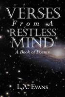 Verses From a Restless Mind: A Book of Poems