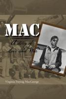 Mac: A Story of Love and War