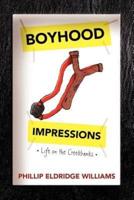 Boyhood Impressions: Life on the Creekbanks