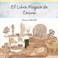 El Libro Mágico de Cocina