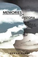 Memories of Dystopia: My Life as a Sufferer of Schizoaffective Disorder